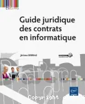 Guide juridique des contrats en informatique