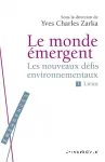 Le monde mergent : les nouveaux dfis environnementaux vol. 1 Lieux