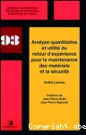 Analyse quantitative et utilit du retour d'exprience pour la maintenance des matriels et de la scurit