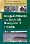 Biology, conservation et sustainable development of sturgeons