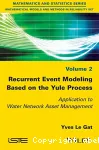 Recurrent Event Modeling Based on the Yule Process: Application to Water Network Asset Management vol.2