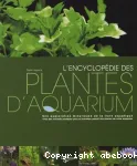 L'encyclopdie des plantes d'aquarium