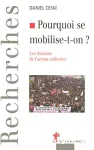 Pourquoi se mobilise-t-on ? Les thories de l'action collective