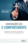 Manager les e-comportements : technopathe, technophile, technophobe... Comment motiver les collaborateurs 2.0