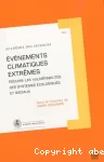 Evnements climatiques extrmes : rduire les vulnrabilits des systmes cologiques et sociaux