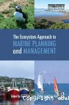 The ecosytem approach to marine planning and management