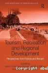 Tourism, recreation and regional development: perspectives from France and abroad