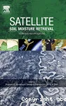 Satellite soil moisture retrieval : techniques and applications