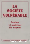 La socit vulnrable : valuer et matriser les risques