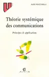 Thorie systmique des communications : principes et applications