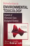 Introduction to environmental toxicology : impacts of chemicals upon ecological systems