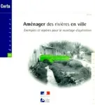 Amnager des rivires en ville : exemples et repres pour le montage d'opration