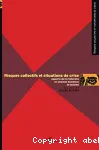 Risques collectifs et situations de crise : apports de la recherche en sciences humaines et sociales