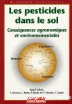 Les pesticides dans le sol : consquences agronomiques et environnementales