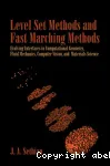 Level set methods and fast marching methods : evolving interfaces in computational geometry, fluid mechanics, computer vision, and materials science