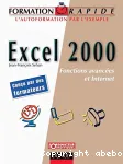 Excel 2000 : fonctions avances et Internet