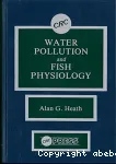 Water pollution and fish physiology