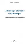 Limnologie physique et dynamique : une gographie des lacs et des tangs