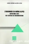 S'informer en Rhne-Alpes : rpertoire 2001 des centres de documentation