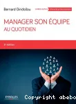 Manager son quipe au quotidien