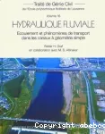 Hydraulique fluviale : coulement et phnomnes de transport dans les canaux  gomtrie simple