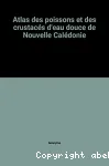 Atlas des poissons et des crustacs d'eau douce de Nouvelle Caldonie