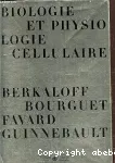 Biologie et physiologie cellulaire