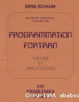 Programmation FORTRAN : thorie et applications