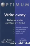 Write away : rdiger en anglais scientifique et technique