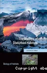 The biology of disturbed habitats