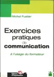 Exercices pratiques de communication  l'usage du formateur