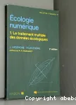 Ecologie numrique: Tome 1 Le traitement multiple des donnes cologiques