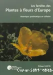 Les familles des plantes  fleurs d'Europe : botanique systmatique et utilitaire