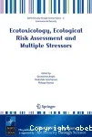 Ecotoxicology, ecological risk assessment and multiple stressors