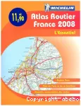 Atlas routier France 2008 : l'essentiel