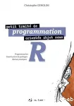 Petit trait de programmation oriente objet sous R. Programmation, construction de packages, bonnes pratiques