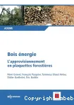 Bois nergie : L'approvisionnement en plaquettes forestires