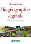 Dictionnaire de biogographie vgtale. Nouvelle dition encyclopdique et critique