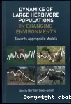 Dynamics of large herbivore populations in changing environments. Towards appropriate models