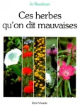 Ces herbes qu'on dit mauvaises