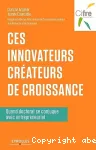 Ces innovateurs crateurs de croissance; Quand doctorat se conjugue avec entrepreneuriat