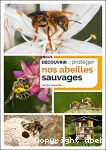 Dcouvrir & protger nos abeilles sauvages