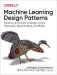 Machine learning design patterns