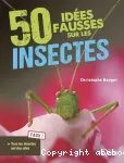 50 ides fausses sur les insectes