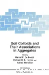Soil colloids and their asociations in aggregates