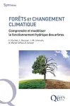 Forts et changement climatique. Comprendre et modliser le fonctionnement hydrique des arbres