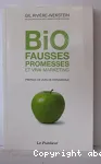 Bio : Fausses promesses et vrai marketing