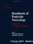 Handbook of pesticide toxicology. Volume 3 : Classes of pesticides