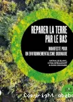 Rparer la terre par le bas