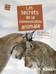 Les secrets de la communication animale